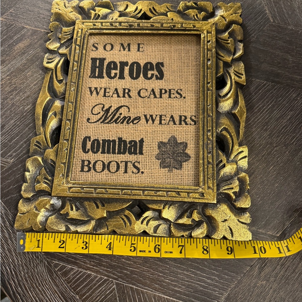 “Some Hero’s Wear capes” Military Army major Colonel Wall sign - Picture 5 of 5